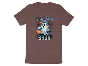 Ghost with candy bucket and hat says "TRICK OR TREAT BRUH".