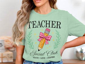 Teacher Social Club: Teach, Love, Inspire graphic with pencil and bow.