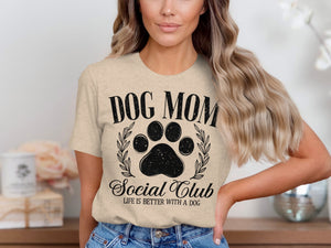 Light beige t-shirt with "Dog Mom Social Club" and a paw print graphic.