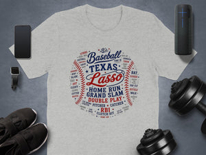 Light gray t-shirt with "Baseball Texas Lasso" graphic and baseball terms.