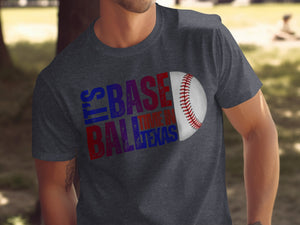 Baseball time in Texas graphic on dark grey t-shirt with baseball.