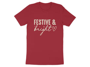 Red t-shirt with "FESTIVE & bright" text and heart graphic.