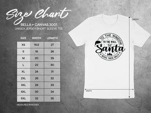 Size chart for Bella + Canvas 3001 unisex t-shirts with "Santa To The Wall" graphic.