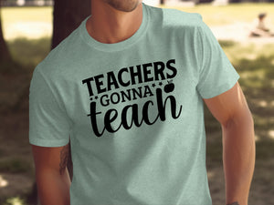 Light mint t-shirt with black text that reads "TEACHERS GONNA teach" and an apple graphic.