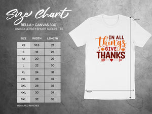 Size chart for Bella + Canvas 3001 unisex short sleeve tee with "Give Thanks" graphic.