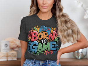 Dark t-shirt with "BORN TO GAME" text and a blue video game controller.