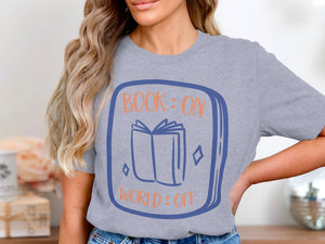 Gray t-shirt with "BOOK: ON WORLD: OFF" text and an open book graphic.