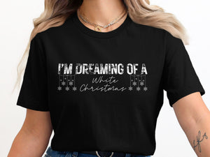 Black t-shirt with "I'm Dreaming of a White Christmas" text and snowflakes.