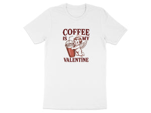 White t-shirt with "Coffee is my Valentine" text and cupid graphic.