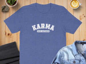 Blue t-shirt with white text "KARMA" and "COMING BACK AROUND"