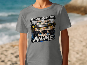 Grey t-shirt with anime eyes and "It's all about the ANIME" text graphic.