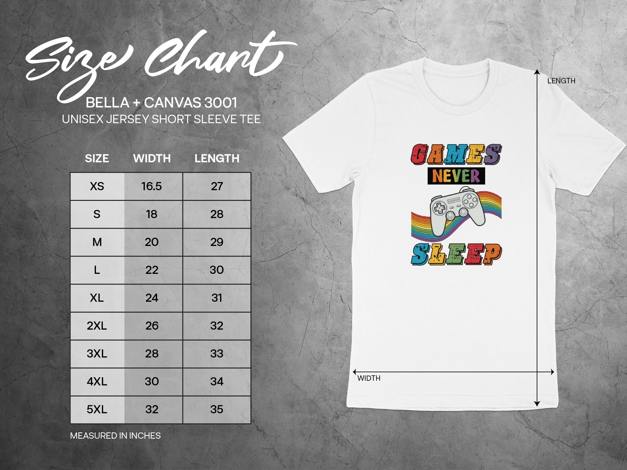 Size chart for Bella + Canvas 3001 unisex tee with "Games Never Sleep" graphic.