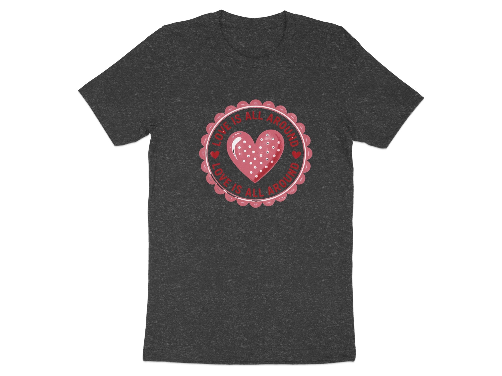 Dark gray t-shirt with a pink heart emblem and text "LOVE IS ALL AROUND".