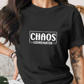 Black t-shirt with white text reading "CHAOS COORDINATOR"