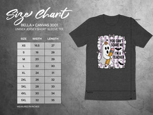 BELLA + CANVAS 3001 size chart with ghost graphic and text "You can't scare me, I'm a teacher."