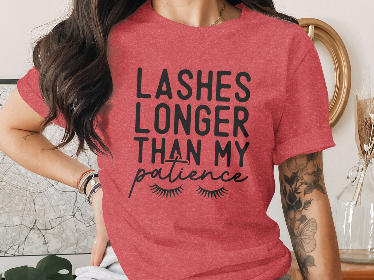 Red t-shirt with black text "LASHES LONGER THAN MY patience" and eyelash graphics.