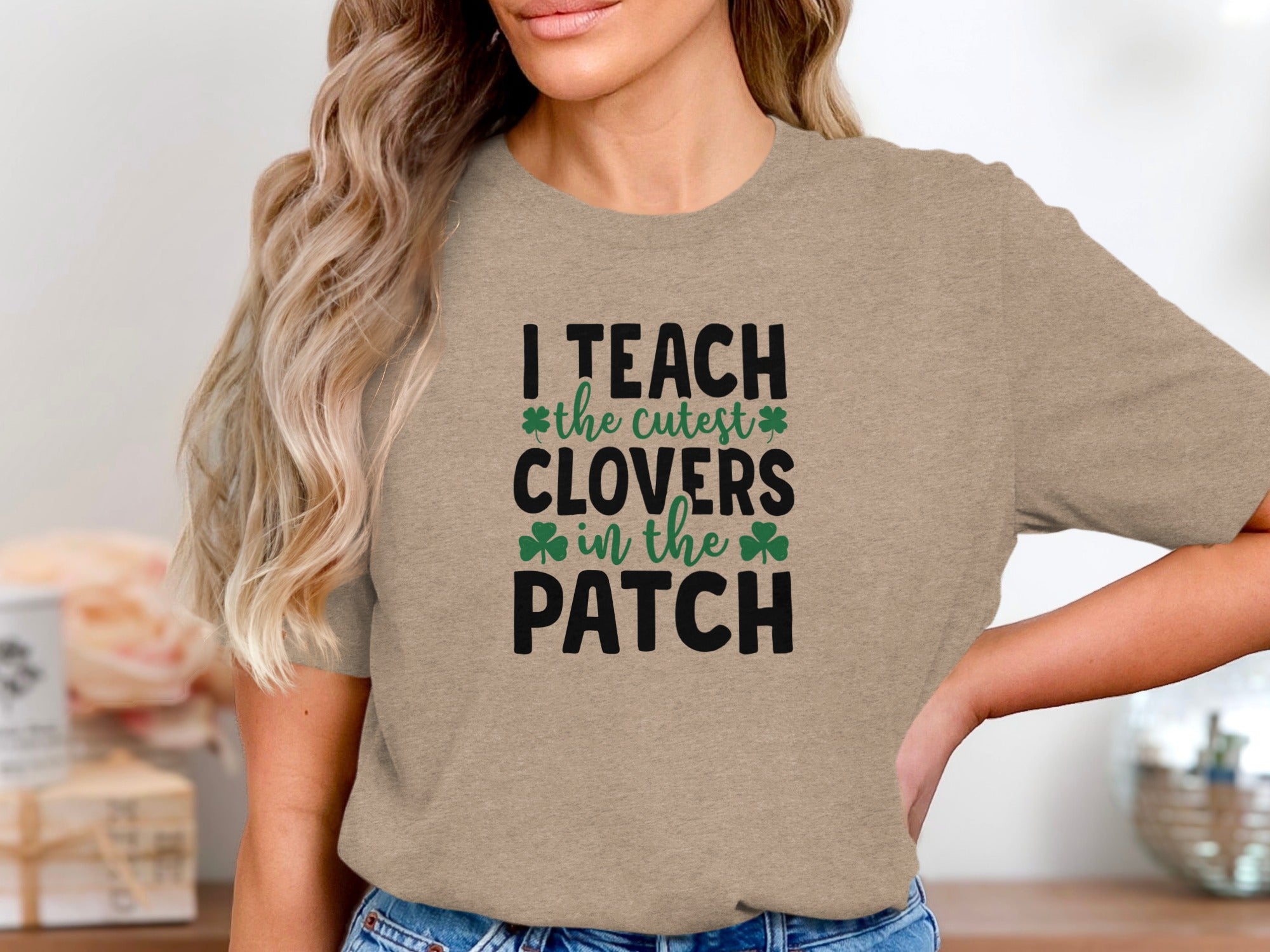 I teach the cutest clovers in the patch t-shirt.