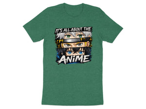 Green t-shirt with stacked anime eyes and "It's All About the Anime" text.