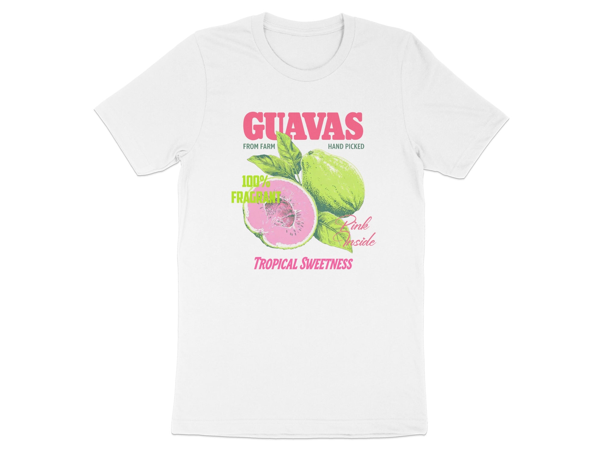 White t-shirt with "GUAVAS" graphic: 100% Fragrant, Pink Inside, Tropical Sweetness.