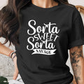 Black t-shirt with "Sorta SWEET Sorta SAVAGE" graphic design.