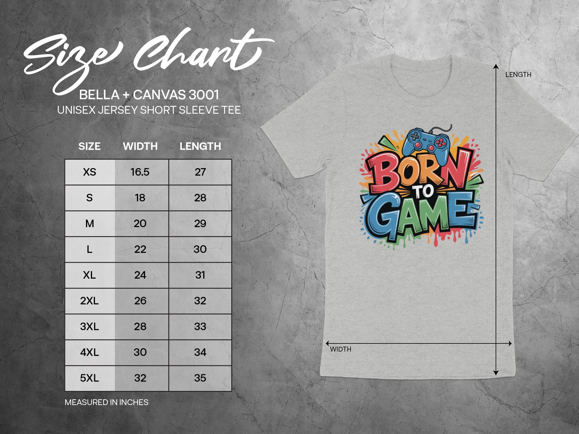 Size chart for Bella + Canvas 3001 unisex tee with "Born to Game" graphic.