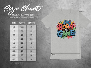 Size chart for Bella + Canvas 3001 unisex tee with "Born to Game" graphic.
