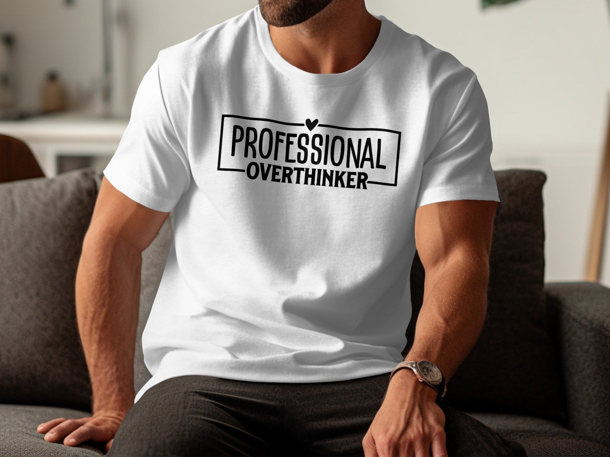 White t-shirt with black text: "PROFESSIONAL OVERTHINKER"