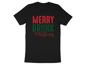Black t-shirt with "Merry Drunk I'm Christmas" text in red and green.