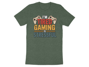Green t-shirt with "I'm Tired Gaming Is Stressful" text and game controllers.