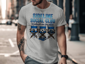 "Sideline Social Club Weekends are for soccer" text with soccer gear on t-shirt.