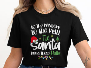 Black t-shirt with "Til Santa decks these halls" Christmas text design