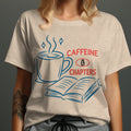 T-shirt graphic with coffee cup, book, and text "Caffeine & Chapters".