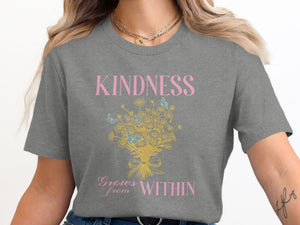 Grey t-shirt with "KINDNESS Grows from WITHIN" and floral butterfly graphic.