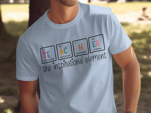 Light blue t-shirt with periodic table elements spelling TEACHER and "the inspirational element".