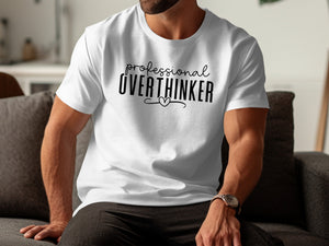 White t-shirt with "professional OVERTHINKER" text and a heart graphic.