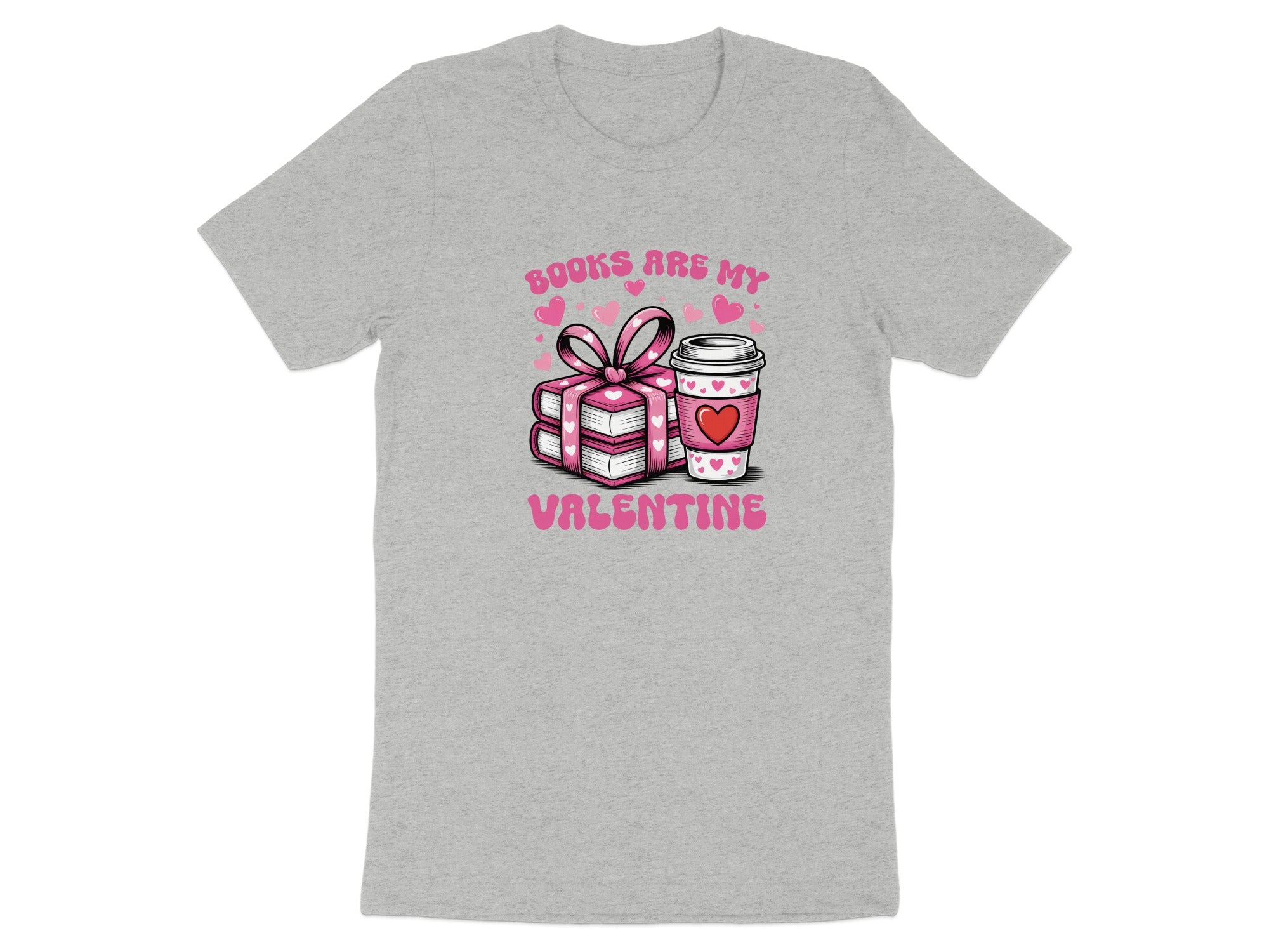 Grey t-shirt with pink design: books, coffee cup, and text "BOOKS ARE MY VALENTINE".