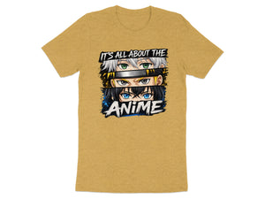 T-shirt with anime eyes and text "IT'S ALL ABOUT THE ANIME".