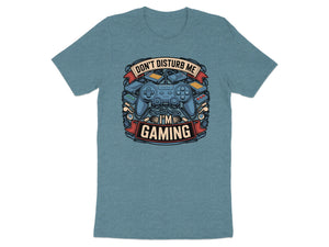 Blue t-shirt with graphic saying "DON'T DISTURB ME I'M GAMING" with gaming controllers.