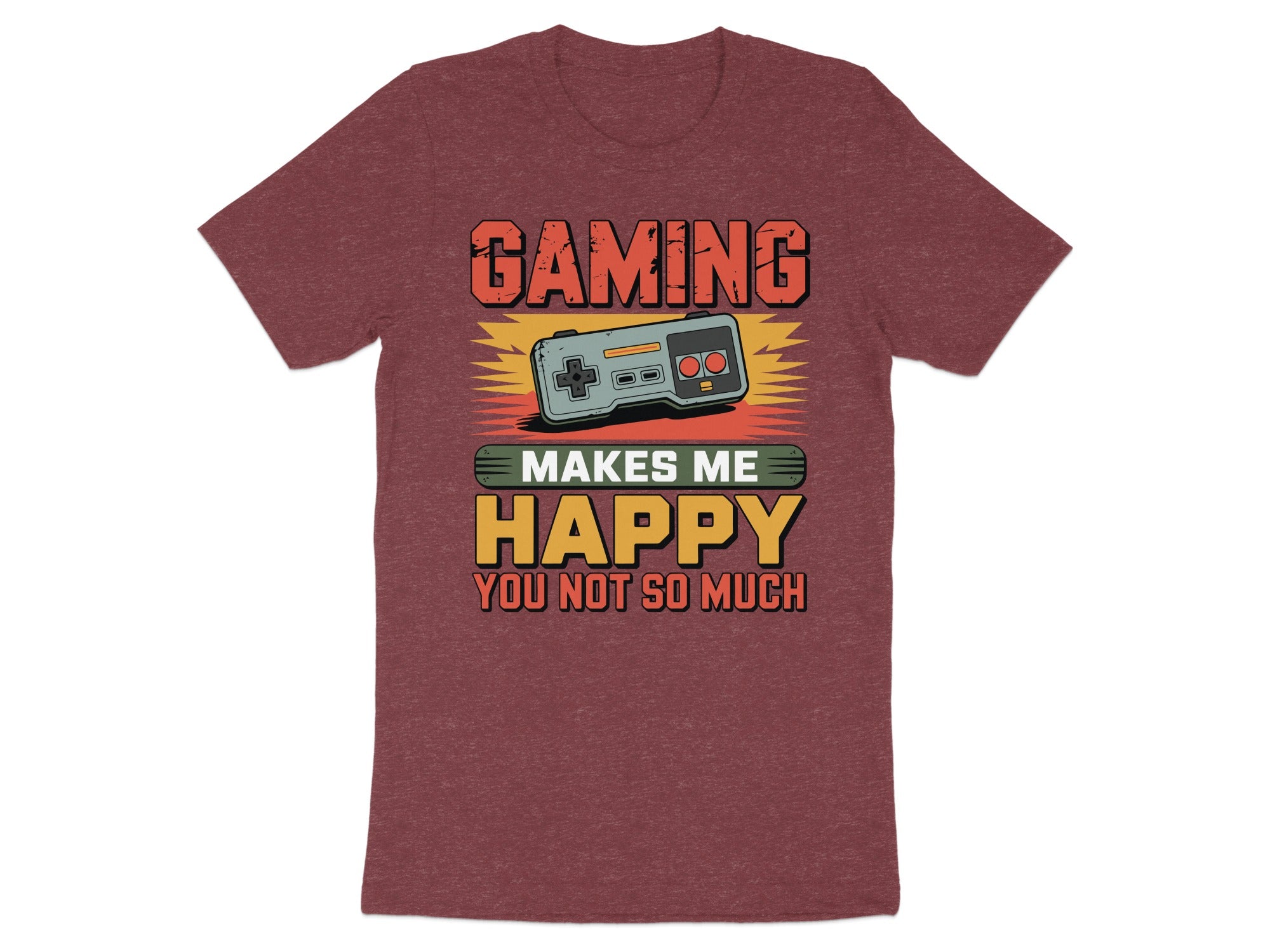 Maroon t-shirt with "Gaming Makes Me Happy You Not So Much" text and controller graphic.