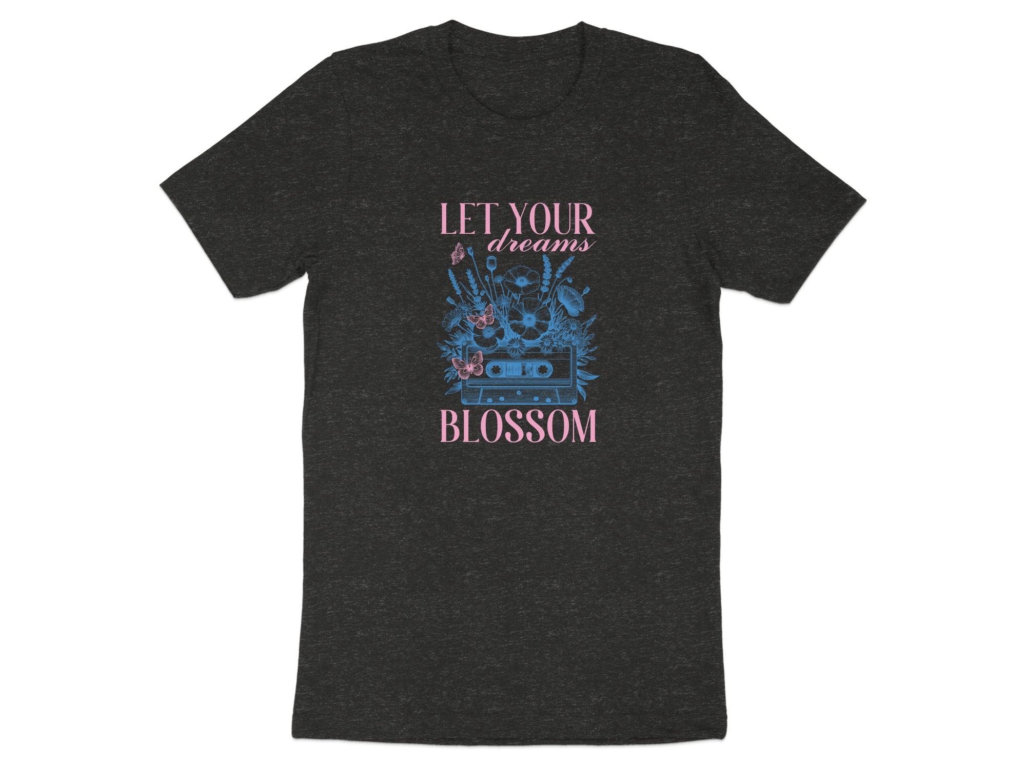 Dark t-shirt with "Let Your Dreams Blossom" text and floral cassette tape graphic.