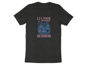 Dark t-shirt with "Let Your Dreams Blossom" text and floral cassette tape graphic.