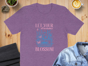 Purple t-shirt with "LET YOUR dreams BLOSSOM" text and butterfly design.