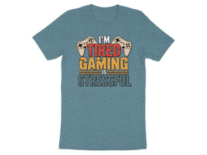 I'm tired gaming is stressful graphic t-shirt with controllers.