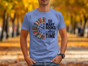 Blue t-shirt with clock design of books and text "So Many Books So Little Time".