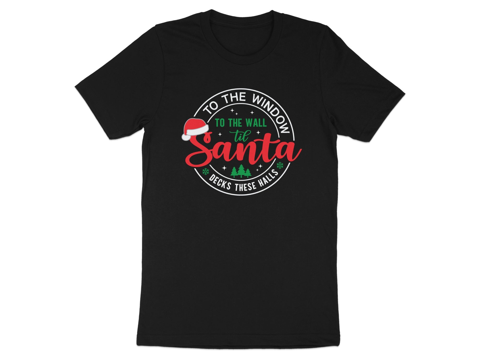 Black t-shirt with "To the wall til Santa decks these halls" text and Christmas graphics.