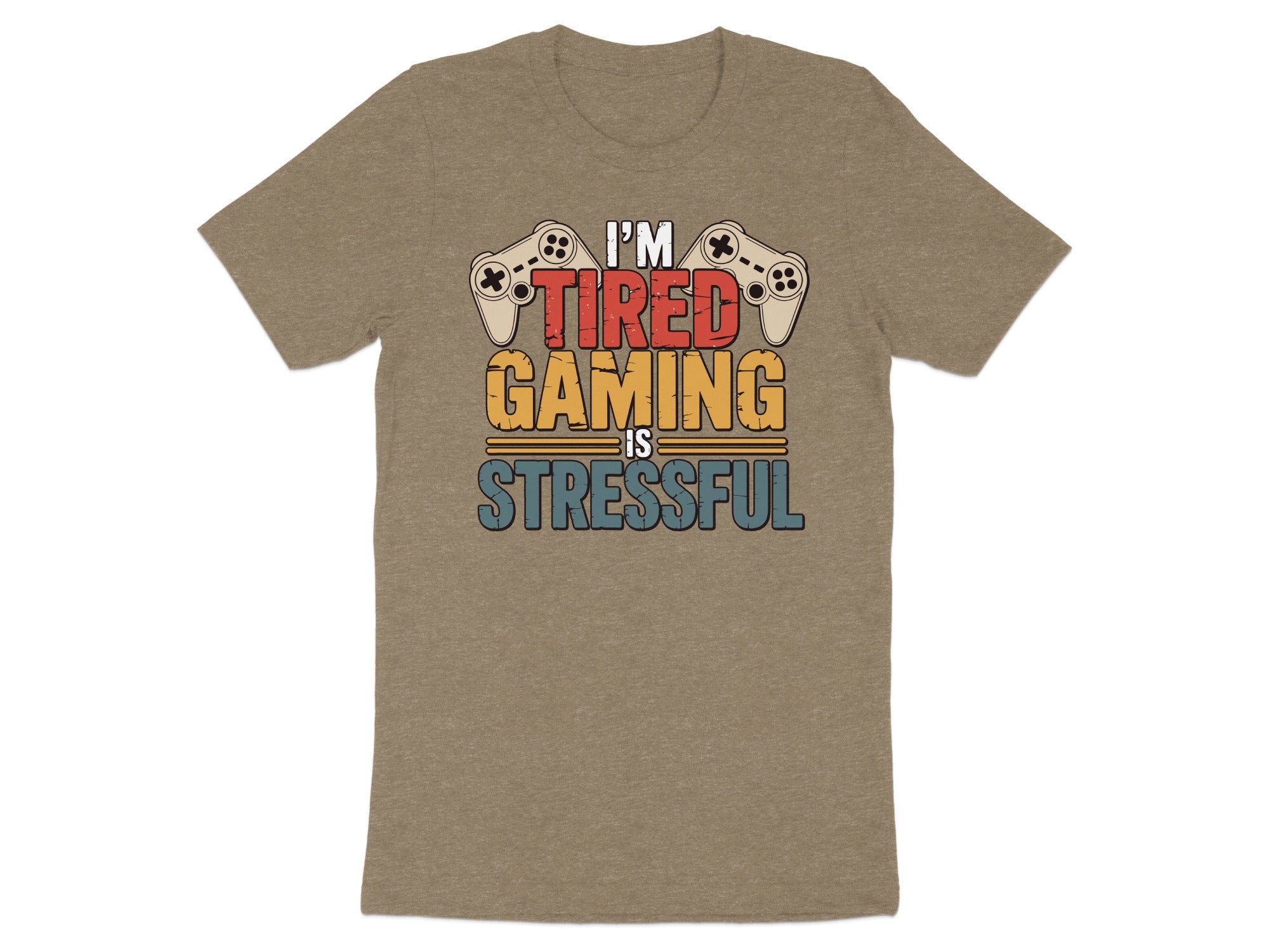 T-shirt with "I'M TIRED GAMING IS STRESSFUL" text and game controllers.