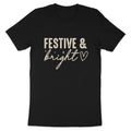 Black t-shirt with "FESTIVE & bright" text and heart graphic.