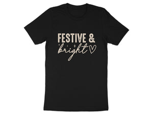 Black t-shirt with "FESTIVE & bright" text and heart graphic.