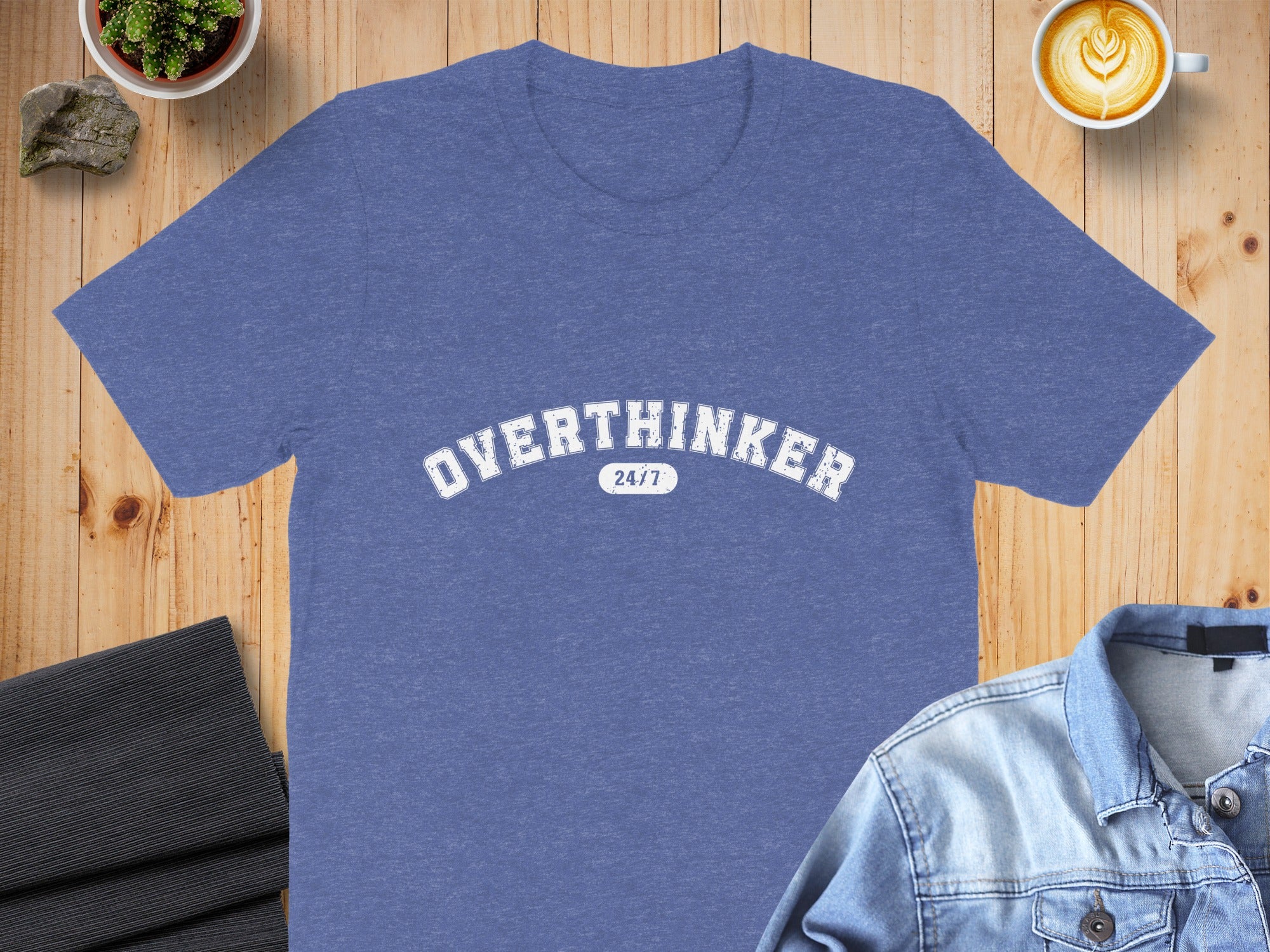 Blue heathered t-shirt with "OVERTHINKER 24/7" text.