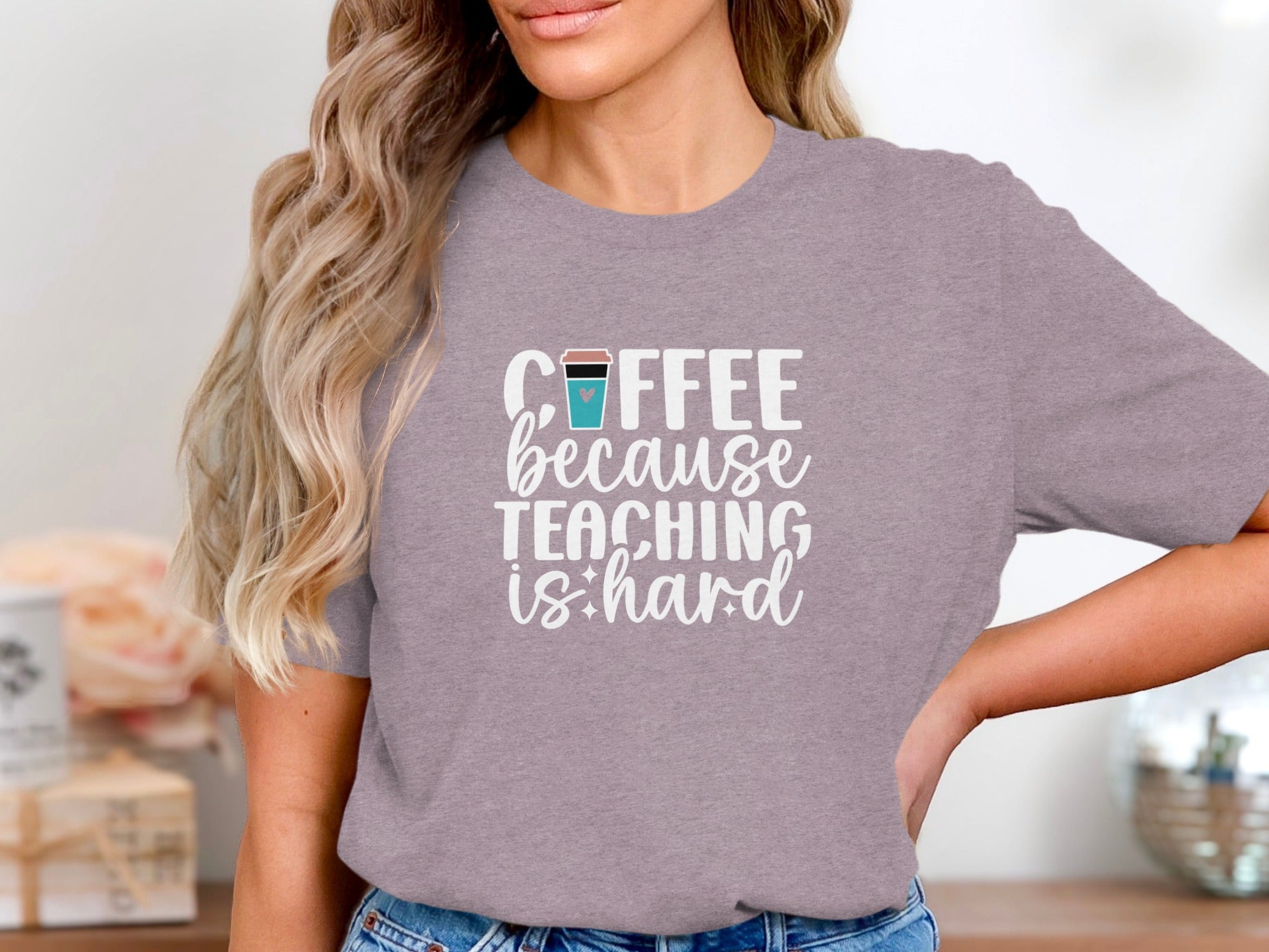 T-shirt graphic: Coffee because teaching is hard